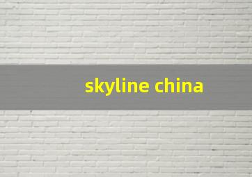 skyline china